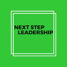 Next Step Leadership Podcast artwork