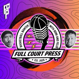 Full Court Press the Podcast artwork