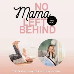 No Mama Left Behind: The Podcast™️ artwork