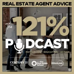 The 121% Podcast: Unleash Your Competitive Edge in Real Estate artwork