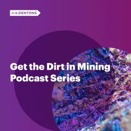 Get the Dirt in Mining Podcast artwork