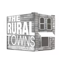 The Rural Towns Project Podcast artwork