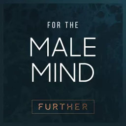 For The Male Mind Podcast