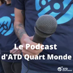 Le podcast d’ATD Quart Monde artwork