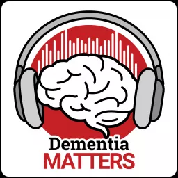 Dementia Matters Podcast artwork