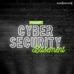 Cybersecurity Basement – der Podcast für echten Security-Content artwork