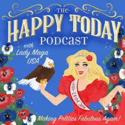 Happy Today with Lady Maga USA Podcast artwork