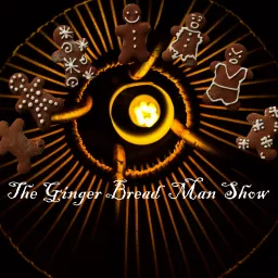 The Ginger Bread Man Podcast artwork