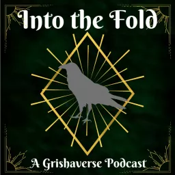 Into the Fold: A Grishaverse Podcast artwork