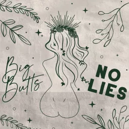 Big Butts No Lies Plastic Surgery Podcast artwork