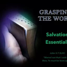 Grasping the Word - Salvation Essentials