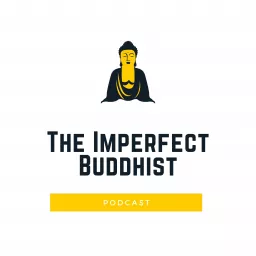 The Imperfect Buddhist Podcast artwork