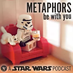 Metaphors Be With You, a Star Wars podcast artwork