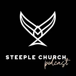 Steeple Church Podcast artwork