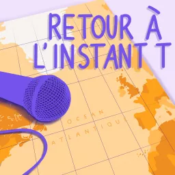 Retour à l'instant - T Podcast artwork