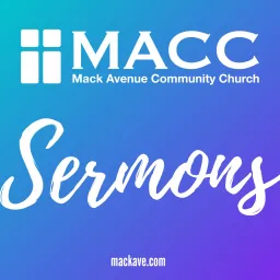Mack Avenue Community Church Podcast artwork