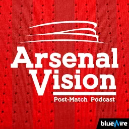 The ArsenalVision Podcast - Arsenal FC artwork
