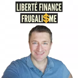 Frugalisme et Liberté Financière