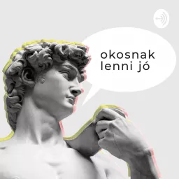 Okosnak lenni jó