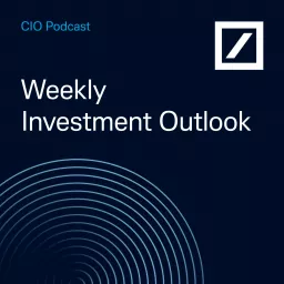 CIO Weekly Investment Outlook Podcast artwork