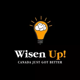 Wisen Up! Move to Canada ! Podcast artwork