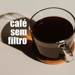 Café Sem Filtro