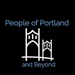 People of Portland and Beyond Podcast artwork