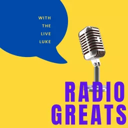 Radio Greats Podcast artwork