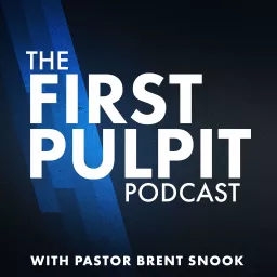 First Pulpit Podcast artwork