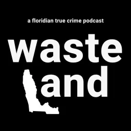 Wasteland Podcast artwork
