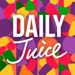 Daily Juice Podcast artwork