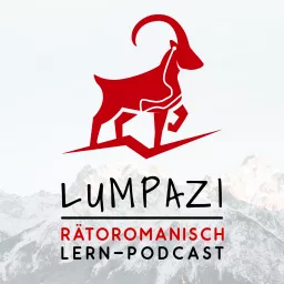 Lumpazi - Rätoromanisch Lern-Podcast artwork