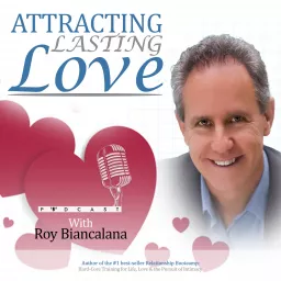 The Attracting Lasting Love Podcast