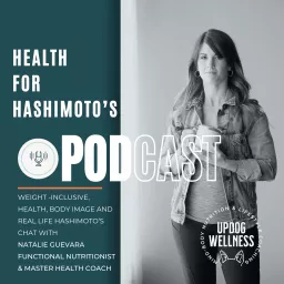 Health for Hashimoto's Podcast artwork