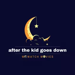 After The Kid Goes Down Podcast artwork