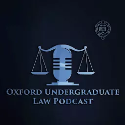 Oxford Undergraduate Law Podcast