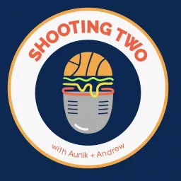 Shooting Two Podcast artwork