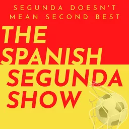 The Spanish Segunda Show Podcast artwork
