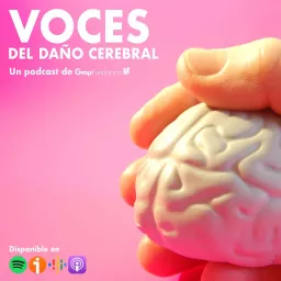 Voces del Daño Cerebral Podcast artwork