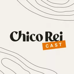 Chico Rei Cast Podcast artwork