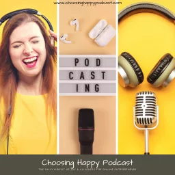 Choosing Happy Podcast artwork