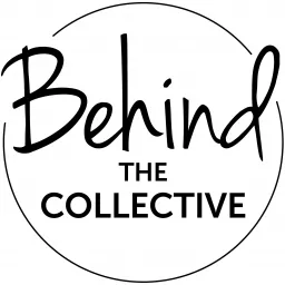 Behind The Collective Podcast artwork