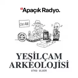 Yeşilçam Arkeolojisi Podcast artwork