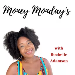 Money Monday's: Let's Talk Money! Podcast artwork