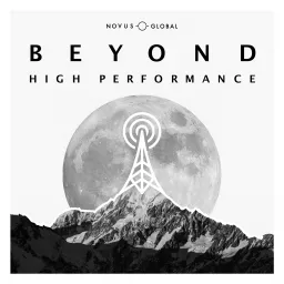 Beyond High Performance Podcast artwork