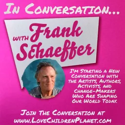 In Conversation… with Frank Schaeffer Podcast artwork