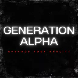 Generation Alpha Podcast artwork