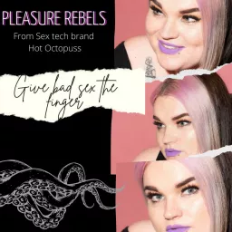 Pleasure Rebels Podcast artwork
