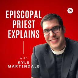 Episcopal Priest Explains Podcast artwork