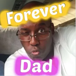 Forever Dad Podcast artwork